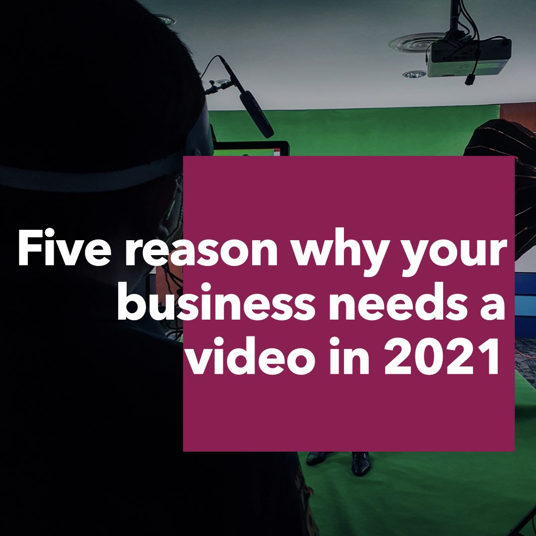 Five reason why business needs a video in 2021