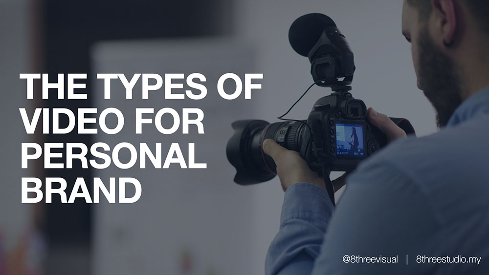 The Types of Video for personal brand