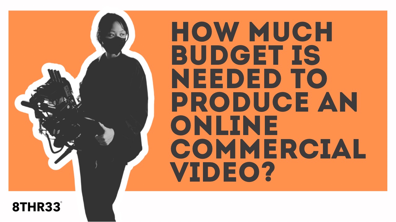 How Much Budget Is Needed to Produce an Online Commercial Video