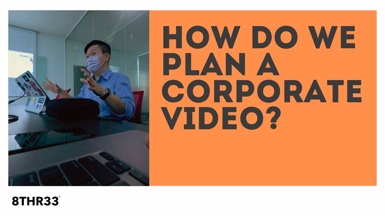 How Do We Plan A Corporate Video