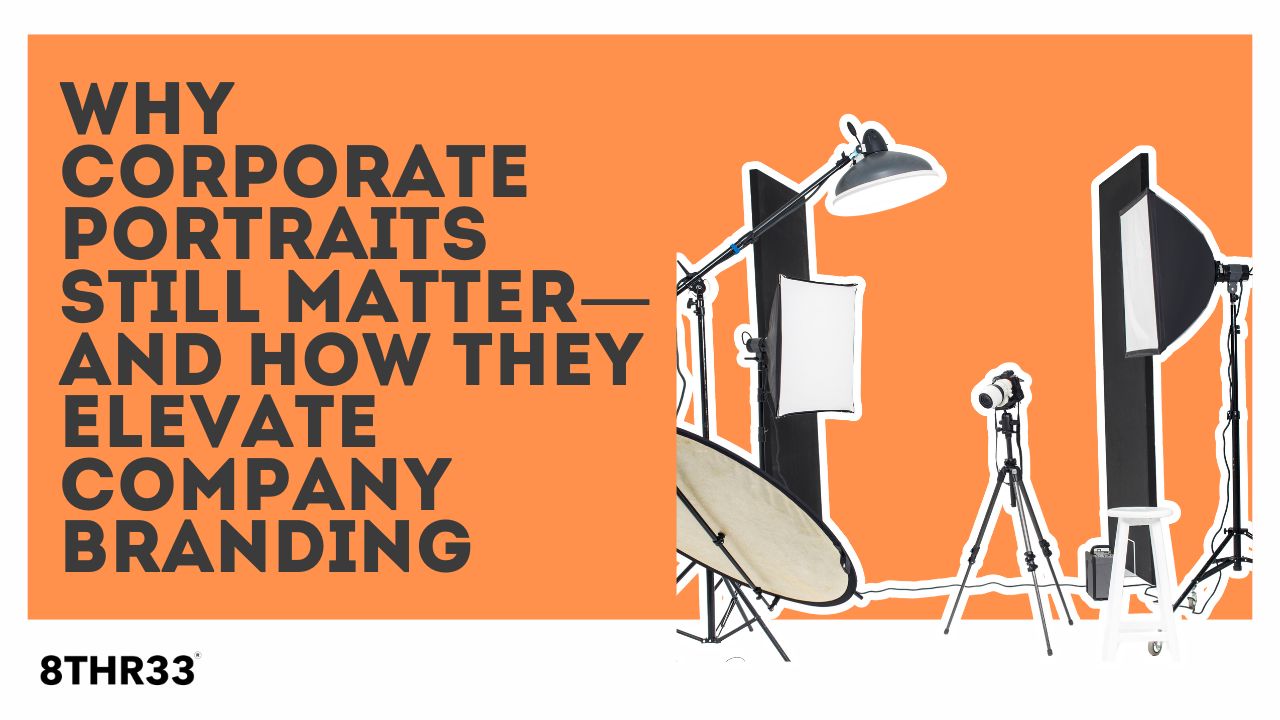 Why Corporate Portraits Still Matter—and How They Elevate Company Branding
